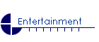 Entertainment